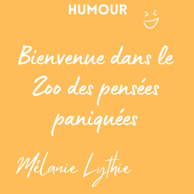 Humour ! Bienvenue dans le Zoo des pensées paniquées cover