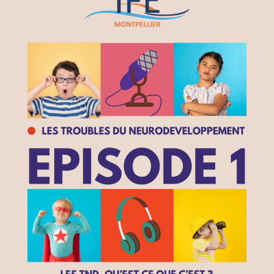 Episode 1 : Les troubles du neurodéveloppement, qu'est-ce que c'est ? cover