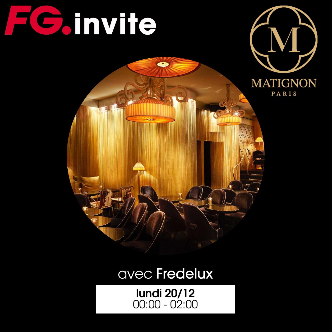 FG INVITE : LE MATIGNON