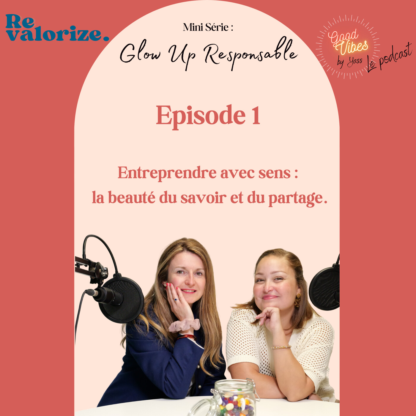 %231 Mini série – Glow Up Responsable- Entreprendre avec sens : la beauté du savoir et du partage