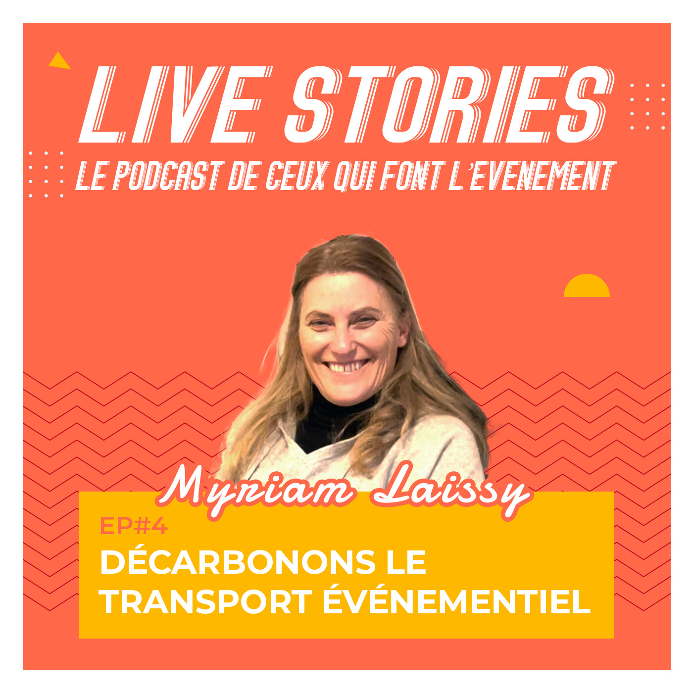 LIVE STORIES⏐Le Podcast de ceux qui font l\'Événement
