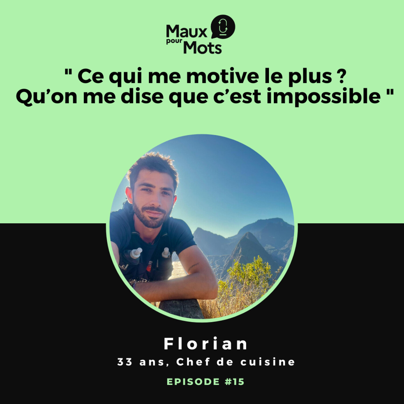 L'importance de croire en soi, l’histoire de Florian #15