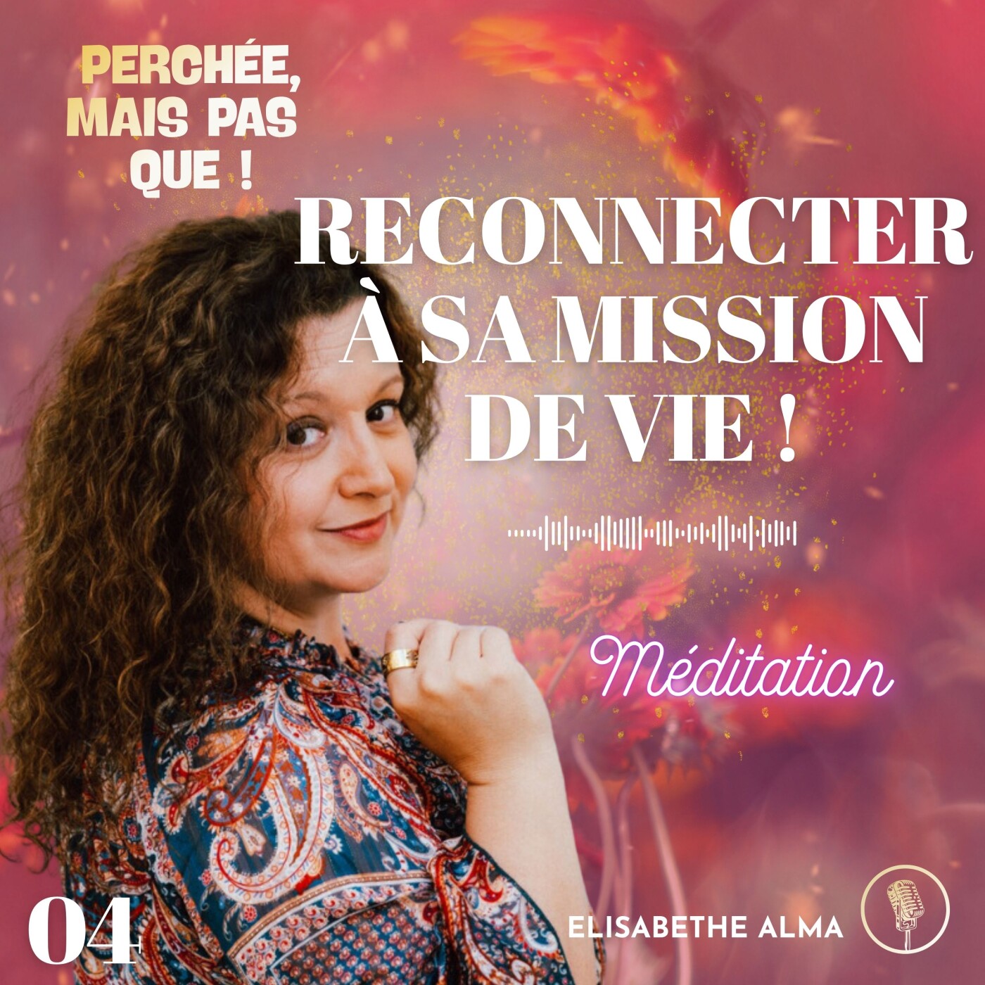 4. Méditation puissante pour se reconnecter à sa mission de vie episode artwork