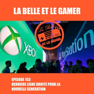Episode 153: Dernière ligne droite pour la nouvelle génération cover
