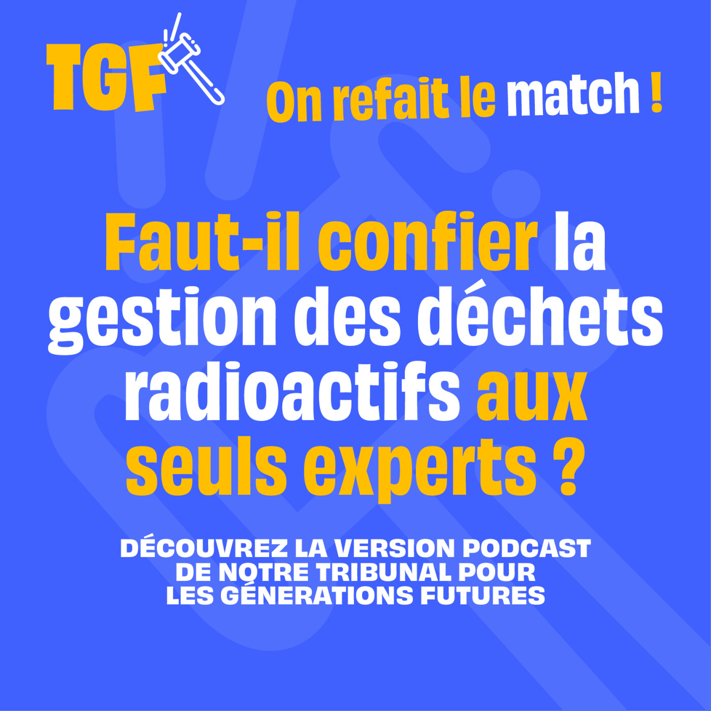Faut-il confier la gestion des déchets radioactifs aux seuls experts ? episode artwork