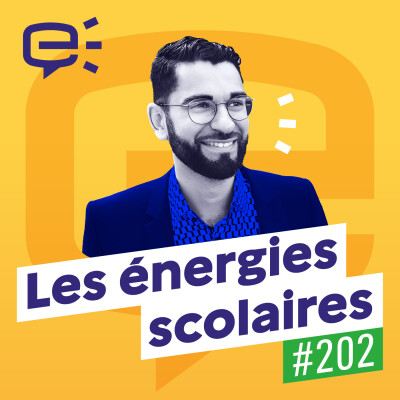Le monde du savoir, un podcast bilingue arabe-français au lycée - Les énergies scolaires #202 cover