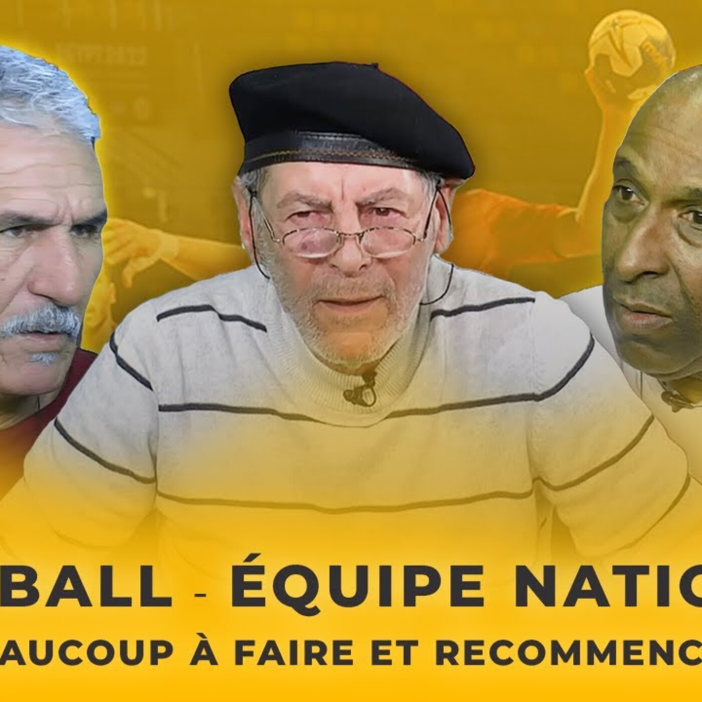 Handball : Équipe nationale, il reste beaucoup à faire et recommencer à zéro ! episode artwork