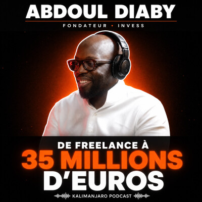 #386 ABDOUL DIABY : COMMENT IL A CRÉÉ UN GROUPE À 35 MILLIONS D'EUROS DE CA cover