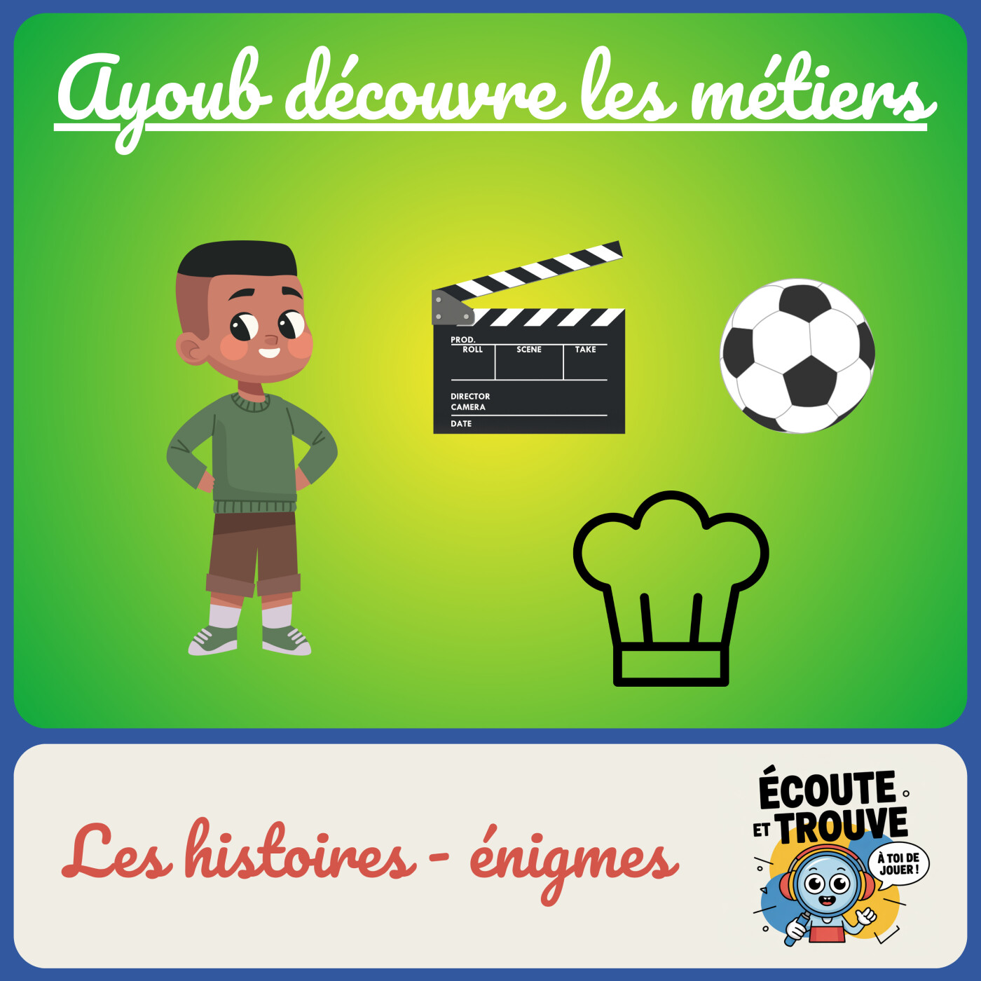 Écoute et trouve !