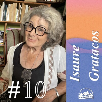 #10 - Isaure Gratacos, le statut social exceptionnel des femmes dans les Pyrénées cover