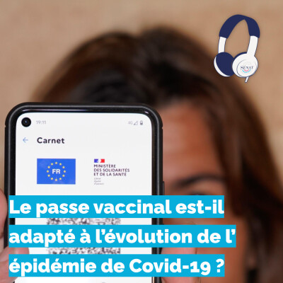 Le passe vaccinal est-il adapté à l’évolution de l’épidémie de covid-19 ? cover
