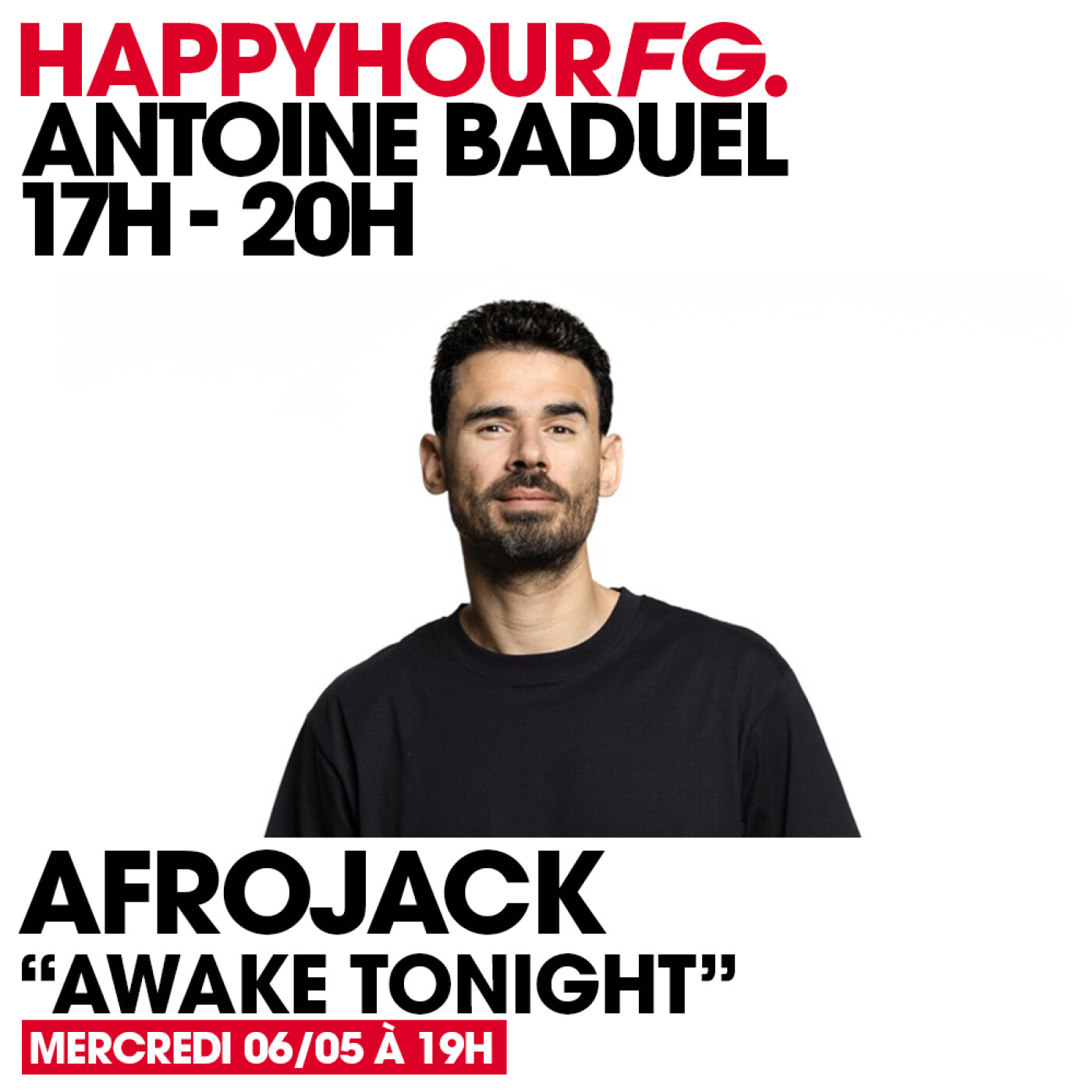 HAPPY HOUR FG AVEC ANTOINE BADUEL. L'INTERVIEW : AFROJACK episode artwork