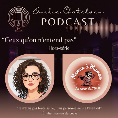 HS2 : Ceux qu'on n'entend pas :  "Je n'étais pas toute seule, mais personne ne me l'avait dit" — Émilie, maman de Lucie cover