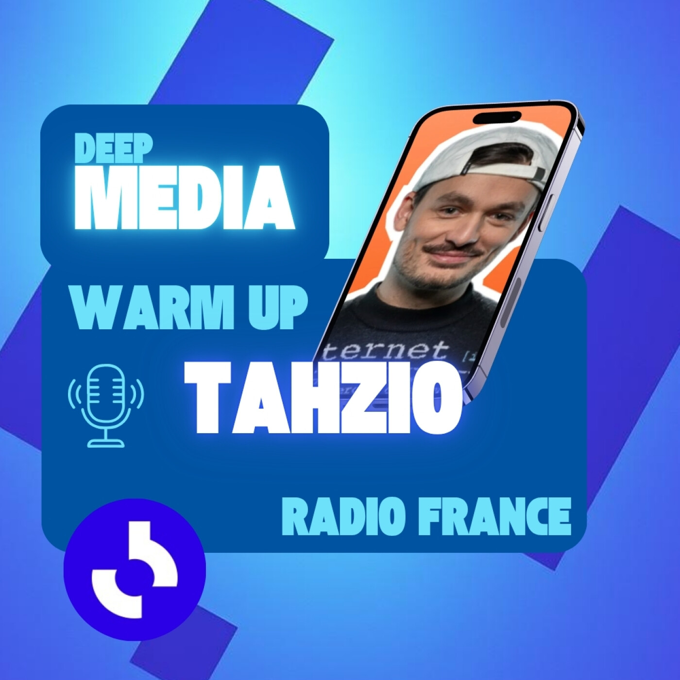 Le Warm Up de Tahzio 🎙️ streamer Twitch à Radio France - Deep Media 🎧 episode artwork
