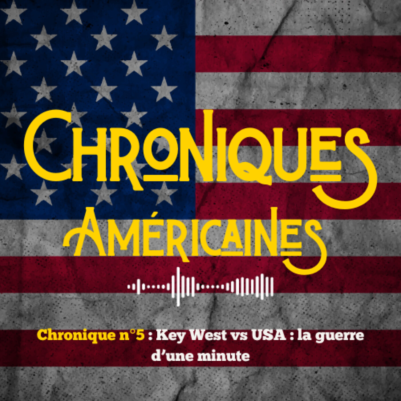 Chronique N°5 : Key West vs USA : la guerre d’une minute