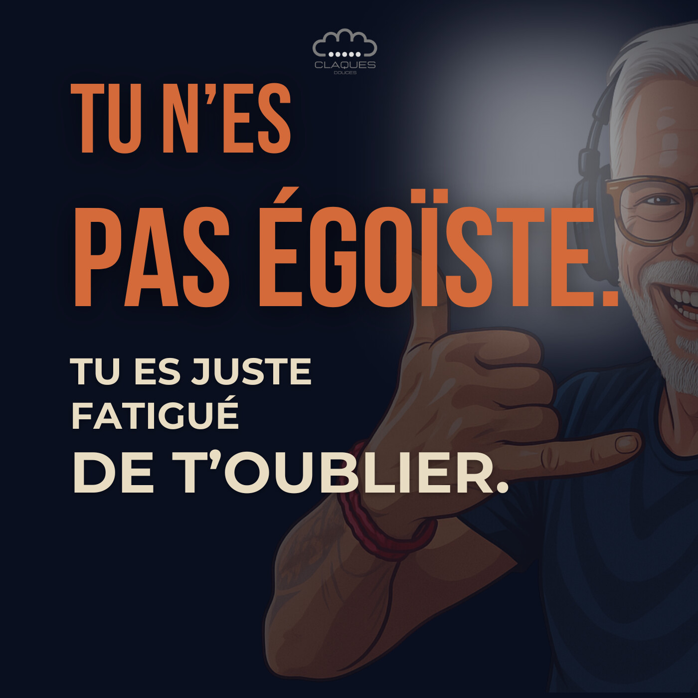 Podcast 2 (Semaine 48) — « Les signes que tu t’es oublié… sans t’en rendre compte »