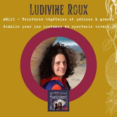 Ludivine Roux - Teintures végétales et patines dans les costumes du spectacle vivant cover
