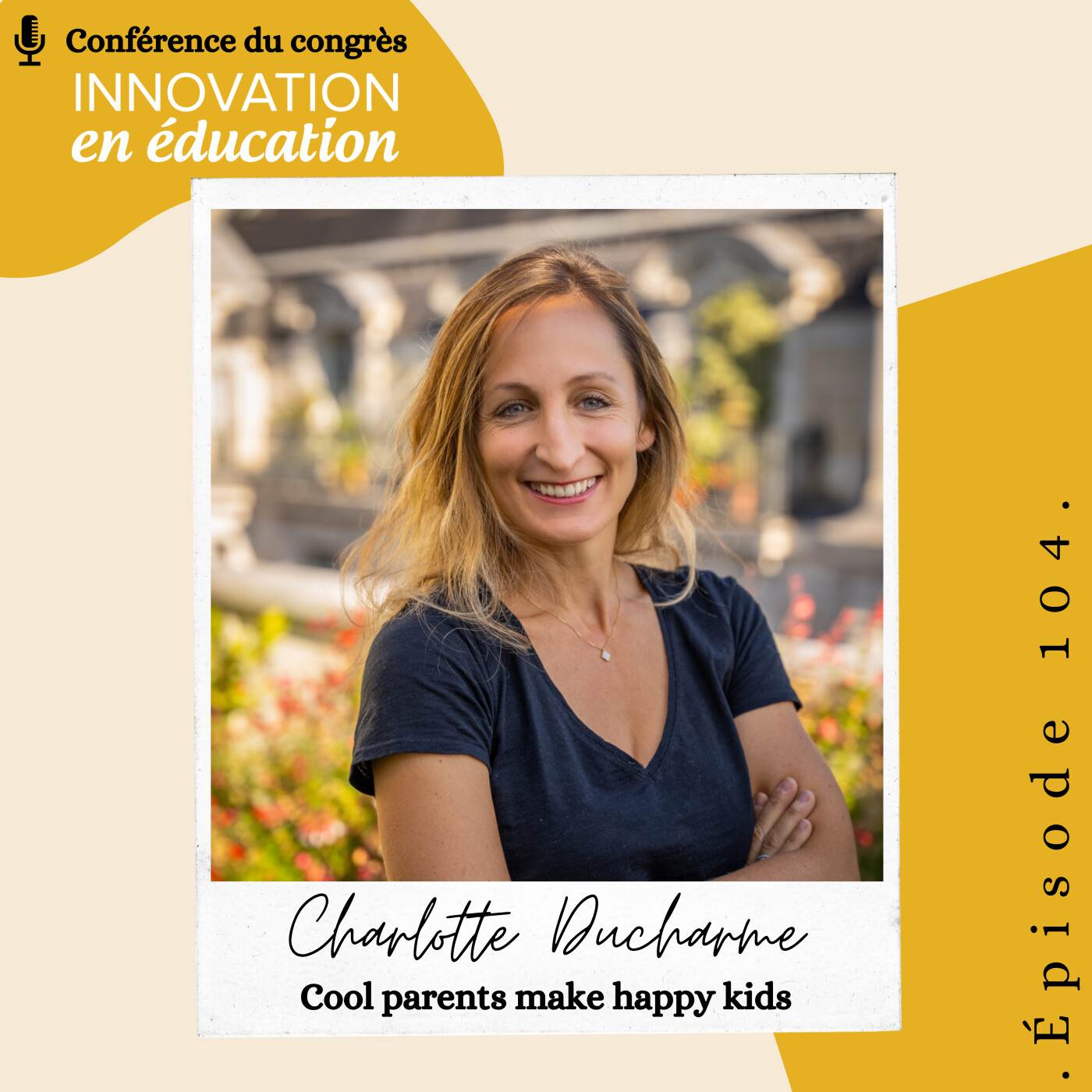 Charlotte Ducharme - Cool parents make happy kids: coaching parent