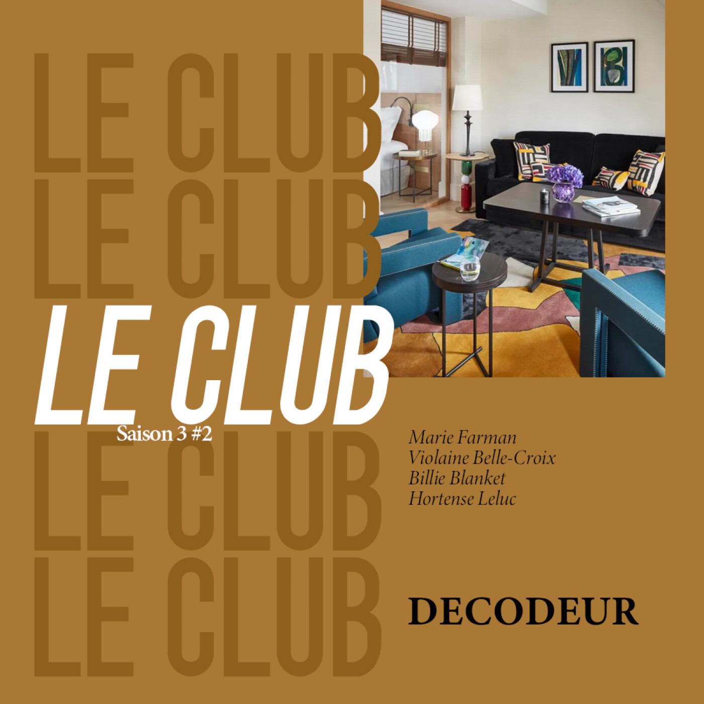 LE CLUB : 4 journalistes pour parler déco, design, lifestyle... (Saison 3 - Ep. 2)