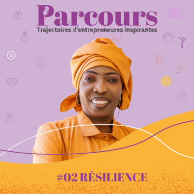 EP 02 - Résilience avec Yvonne Moussane Ndione (Ecole Babacar Thioungane Faye) cover