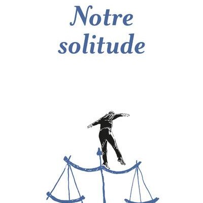 Yannick Haenel - Notre solitude cover