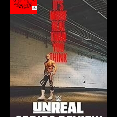 WWE Unreal - Netflix 5 Part Documentary Series Review cover