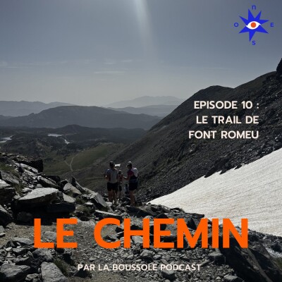 Le Chemin, épisode 10 : Le trail de Font Romeu cover