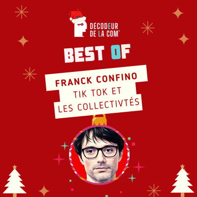 Tik Tok et les Collectivités | Franck Confino | Best Of du Décodeur cover