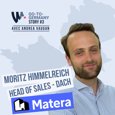 #3 Moritz Himmelreich - Head of Sales Dach de Matera - Choisir les bons profils pour la vente et créer la cohésion dans les équipes inter... cover