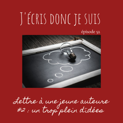 JEDJS 52 : Lettre à une jeune auteure #2 | Un trop plein d'idées cover