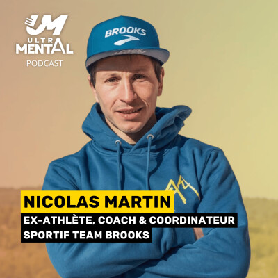 #72 NICOLAS MARTIN - Ex-athlète élite, coach, coordinateur sportif du team Brooks cover