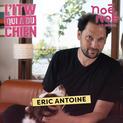 Éric Antoine : L’incroyable talent de s’engager pour les animaux - Noé Noé le Média cover