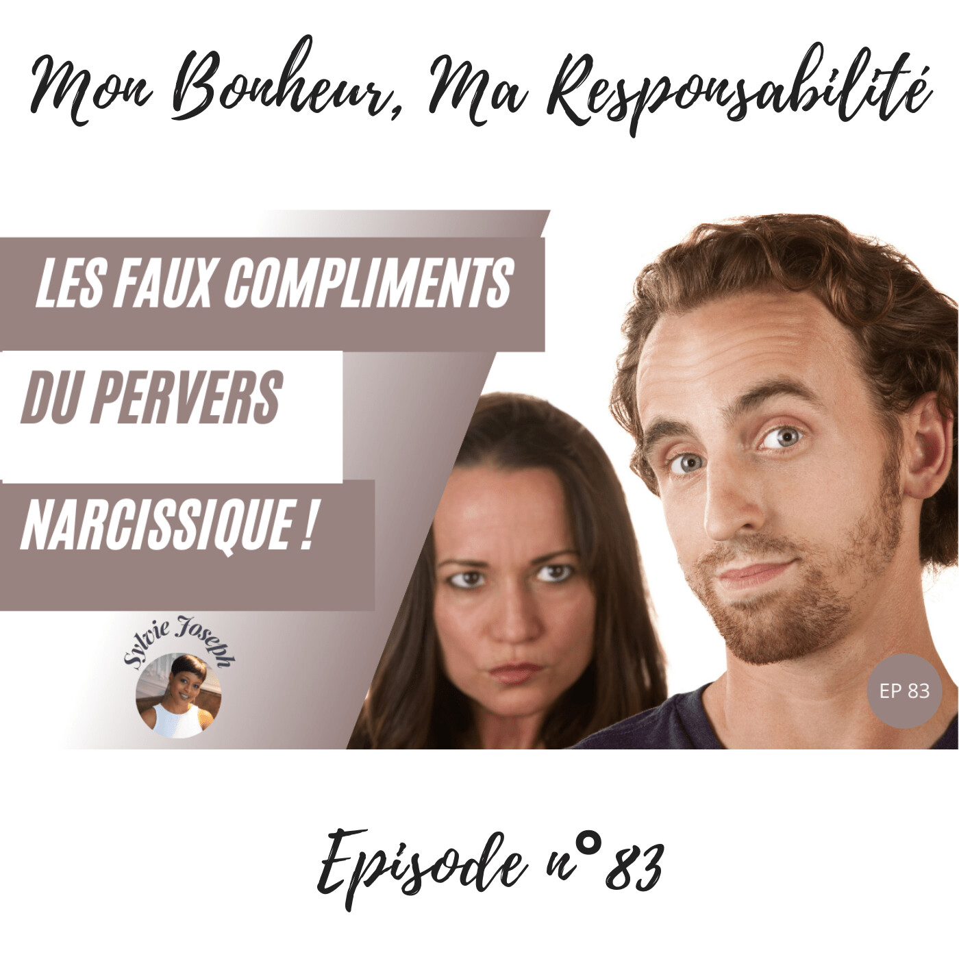 Episode 83 : Qu'est-ce que le negging du pervers narcissique ? episode artwork