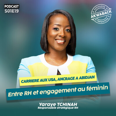 "Carrière aux USA, ancrage ivoirien" avec Yaraye Tchinah - Akwaback S01E19 cover