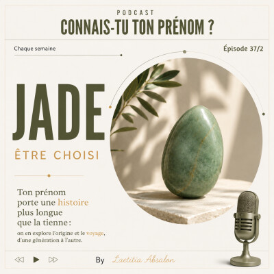 PRÉNOM JADE - Que raconte vraiment ce prénom ? Origine et symbolique cover