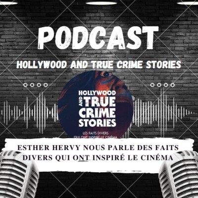 Quand le cinéma s'empare des faits divers pour faire de grands films ! Discussion avec Esther Hervy. Un certain goût pour le noir #326 cover