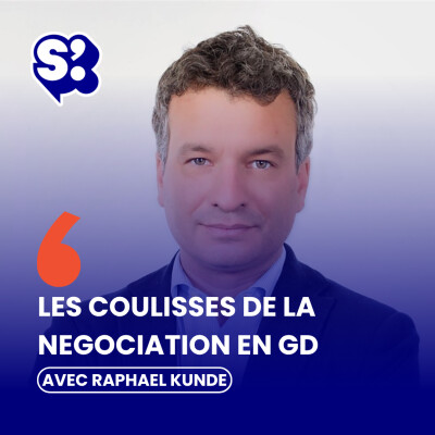 Du métier d'acheteur à DG de marque : Raphaël Kunde raconte les coulisses de la négo en grande distribution cover