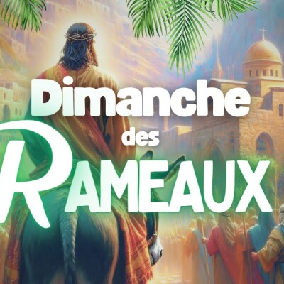Parole et Évangile du jour | Dimanche 24 mars • Dimanche des Rameaux 🌿 & Passion du Seigneur cover