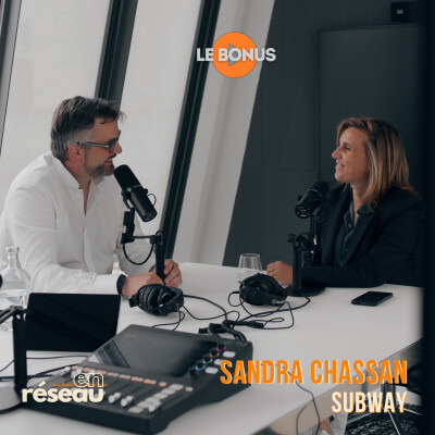 Plan marketing : l'art de concilier trends globales, et réalités locales // Avec Sandra Chassan - CEO de Subway France cover
