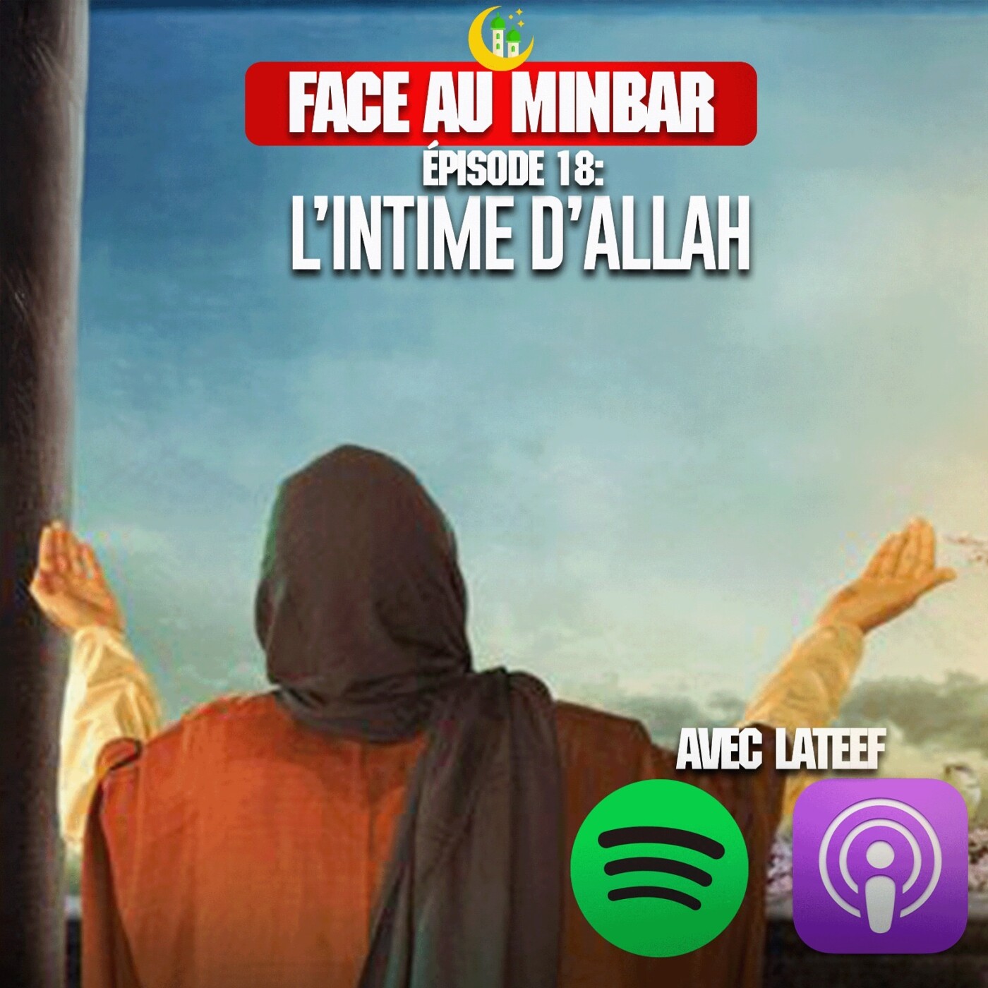 18 : Quand Allah testa le monde en envoyant son intime et seul ami episode artwork