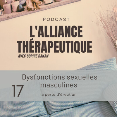 Dysfonctions sexuelles masculines : la perte d’érection E17 cover