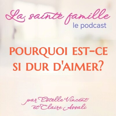 Pourquoi est-ce si dur d'aimer? -Ep.41 cover
