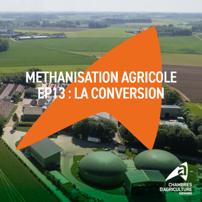Méthanisation agricole - EP 13 - L'avenir des cogé ? [Chambres d'agriculture de Normandie] cover