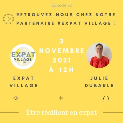 Julie depuis Dubaï et ses conseils pour être résilient en expatriation - 08 11 2021 - StereoChic Radio cover