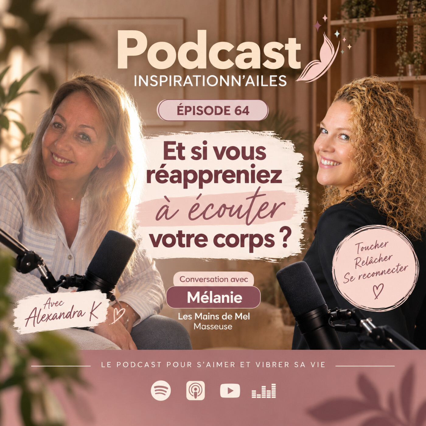 #64 - Et si vous réappreniez à écouter votre corps ? Conversation avec Mélanie des Mains de Mel