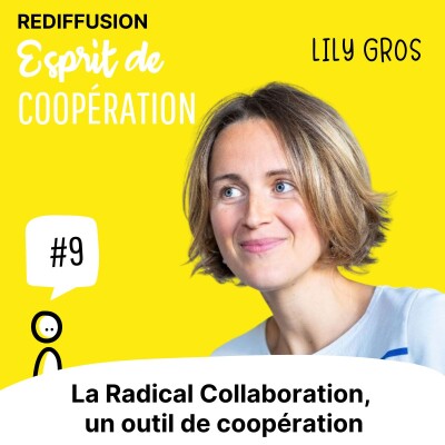 REDIFFUSION - Lily Gros - La Radical Collaboration, un outil pour la coopération cover