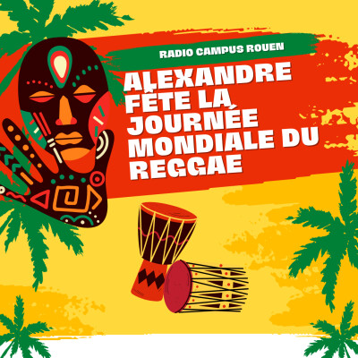 Alexandre fête la journée mondiale du reggae! cover