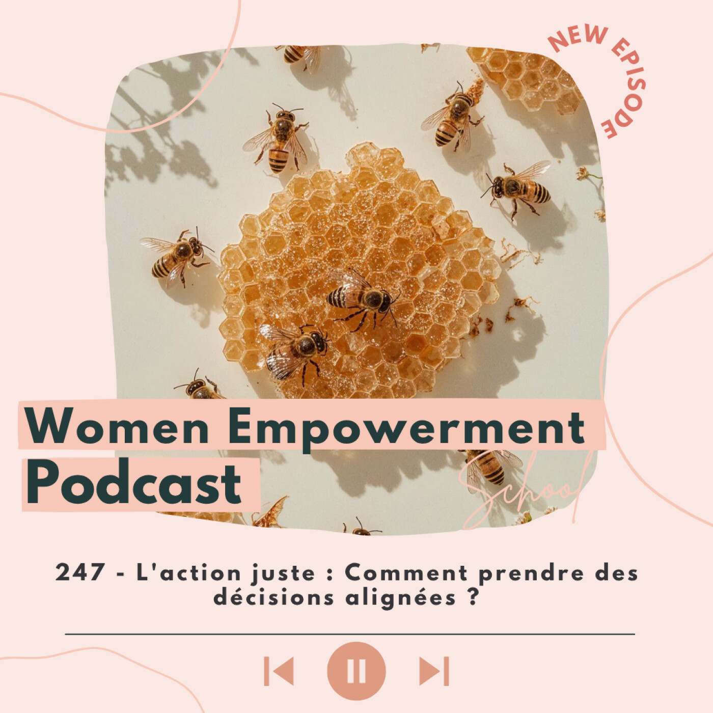 247. L'action juste : Comment prendre des décisions alignées ? episode artwork