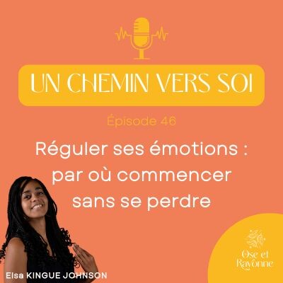 46. Réguler ses émotions quand on est hypersensible : par où commencer sans se perdre cover