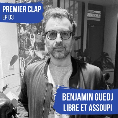 EP03 "Libre et assoupi" Le premier film de Benjamin Guedj cover